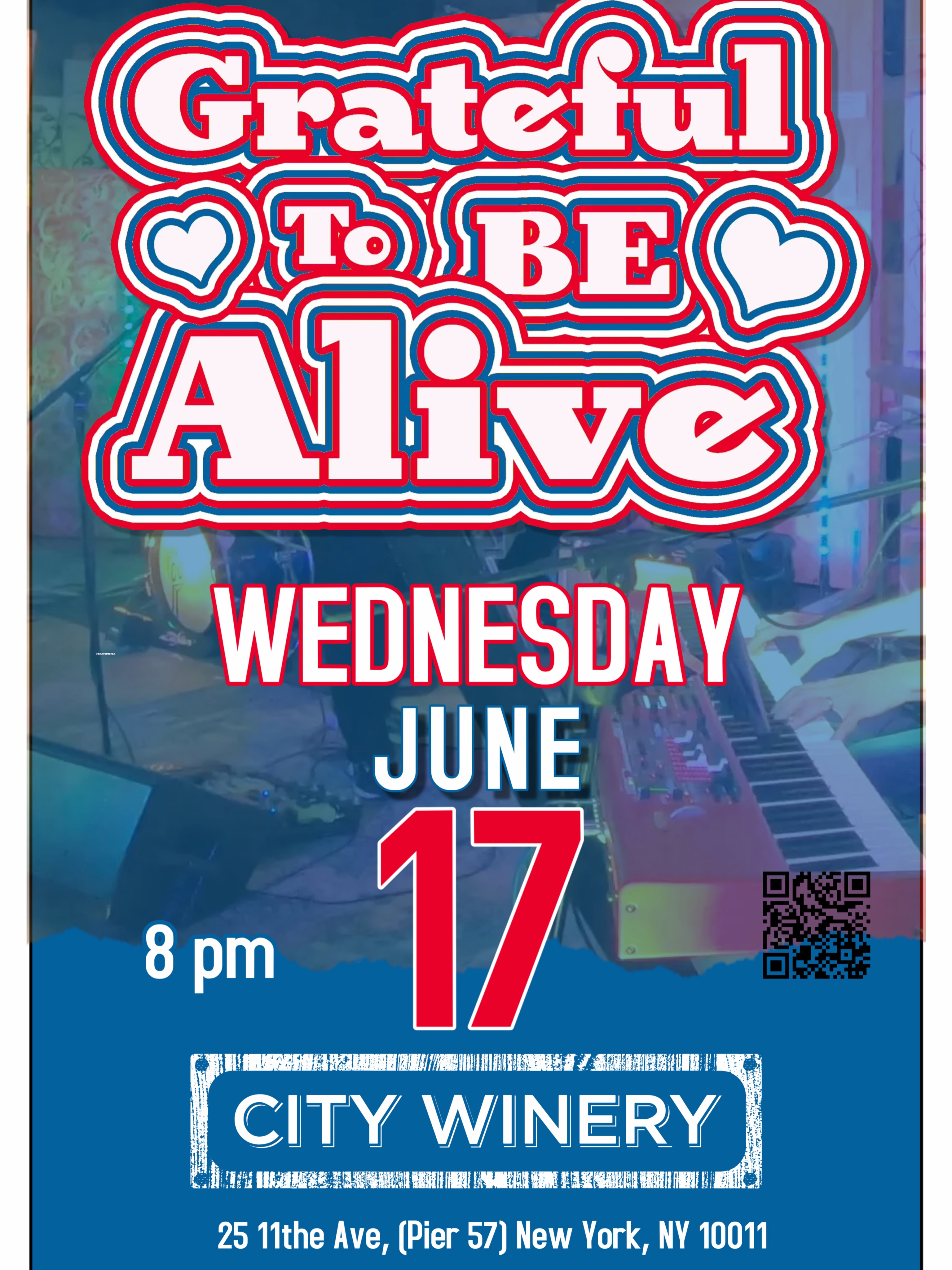 Grateful To Be Alive — City Winery June 17